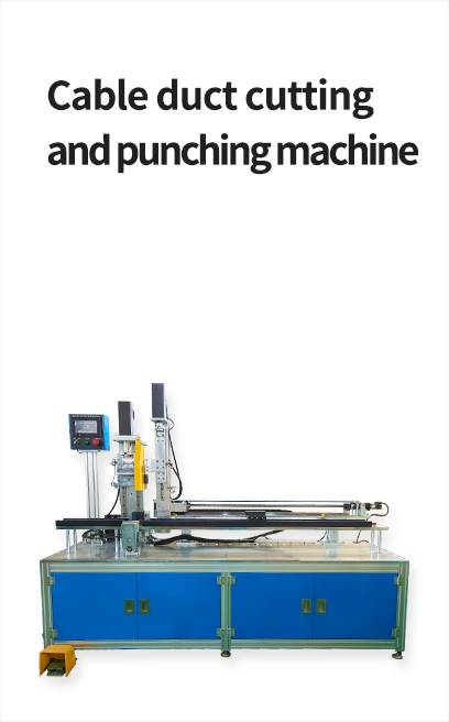 Cable duct cutting and punching machine